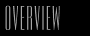 OVERVIEW